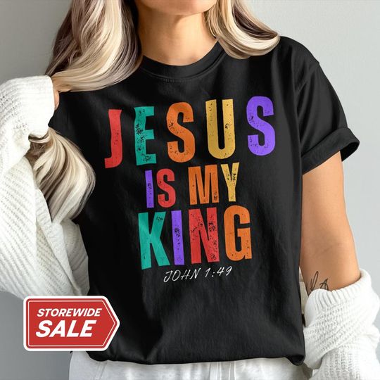 Discover Jesus is My King Christian T-Shirt, Religious Faith Apparel, Bible Verse Tee