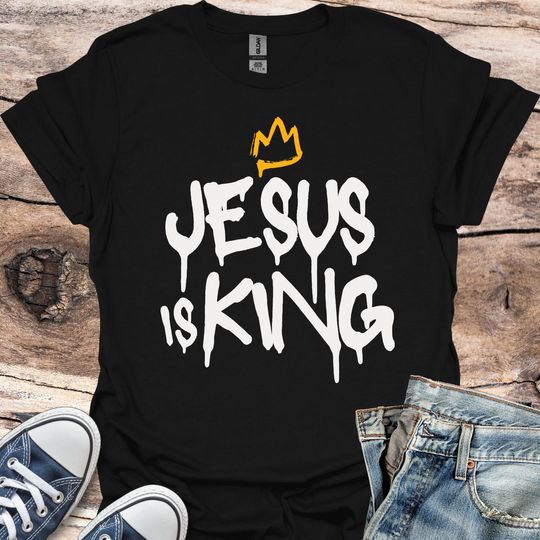 Discover Jesus Is King T-Shirt, Graffiti Font Christian Tee