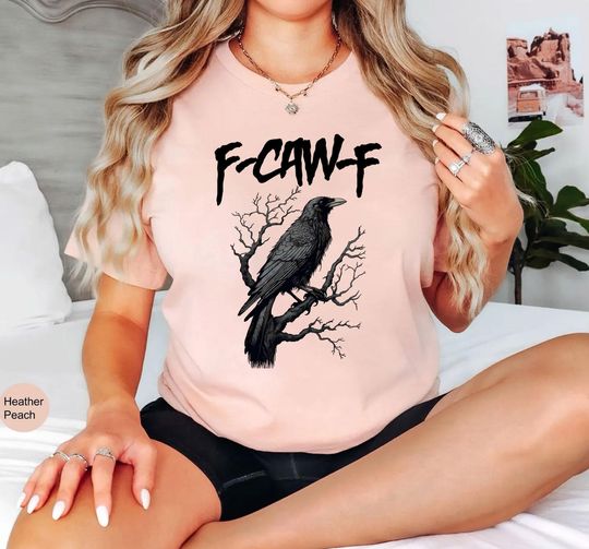 Discover F-Caw-F Funny Crow Shirt, Black Crow Moonlit Raven Unisex T-shirt, Funny Sassy Raven Lover Gift, Autumn Style, Nature-Inspired, Raven Tshirt