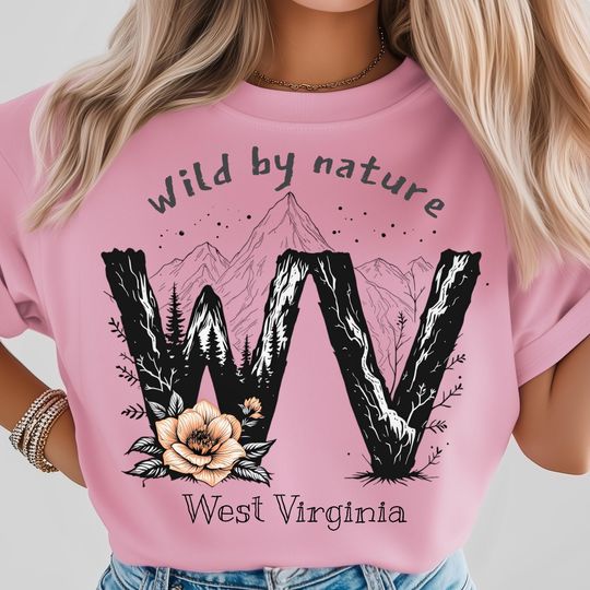 Discover West Virginia Nature PNG, Rustic Mountain State Wild by Nature Graphic with Flower Accent and Forest Art, USA State Shirt Design