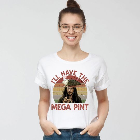 Ill Have a Mega Pint/ Mega Pint Shirt/ Johnny Depp Mega Pint