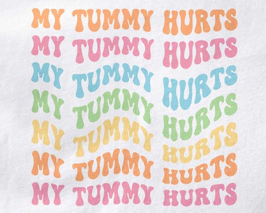 My Tummy Hurts Shirt | Groovy Rainbow