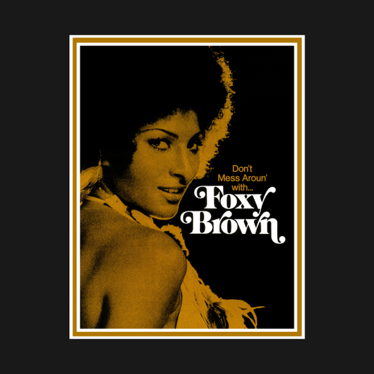Foxy Brown - Blaxploitation - T-Shirt