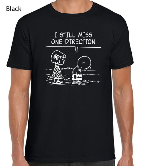 I Still Miss One Direction T-Shirt