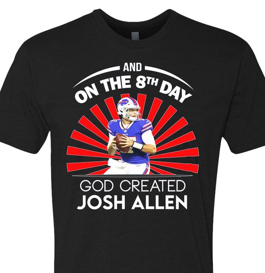 Funny Josh Allen shirt