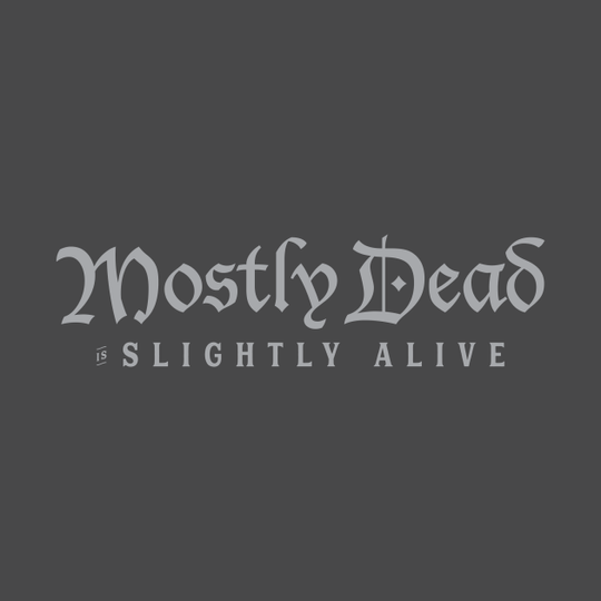 Mostly Dead is Slightly Alive - The Princess Bride - T-Shirt