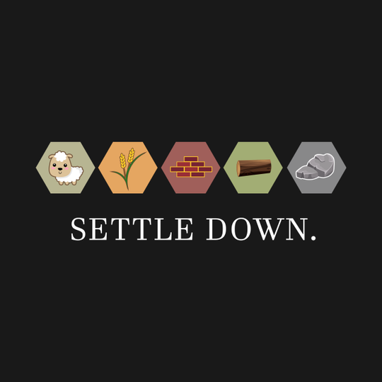 Settle Down - Settlers Of Catan - T-Shirt