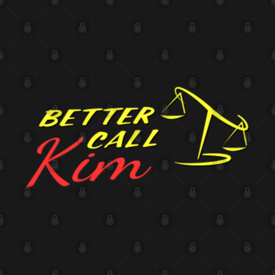 Better Call Kim - Better Call Saul - T-Shirt