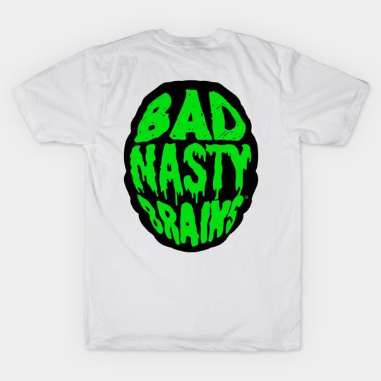 Bad Nasty Brains - Bad Brains - T-Shirt
