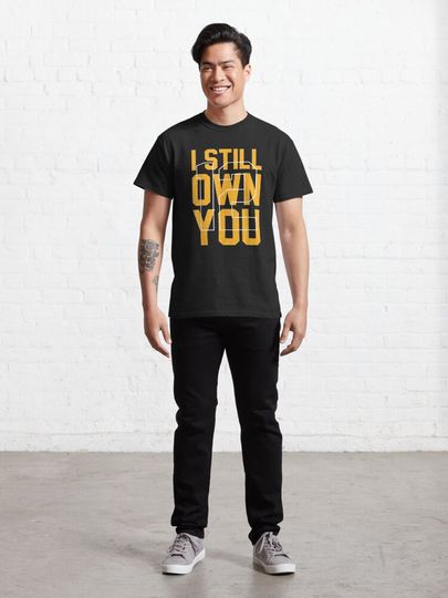 Aaron Rodgers I Still Own You Classic T-Shirt