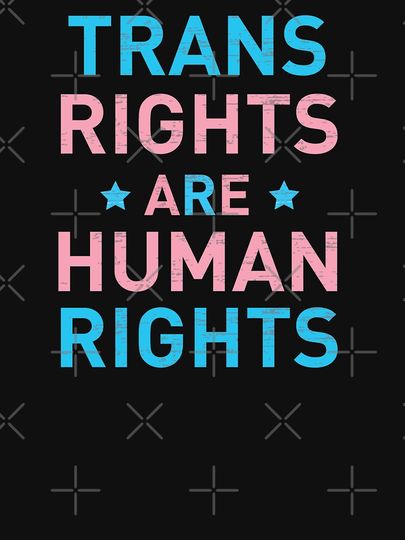 Trans Rights are Human Rights  Tank Top