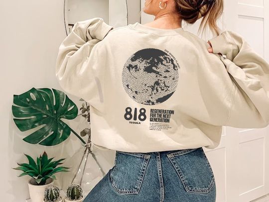 818 Tequila Sweatshirt Double Sided