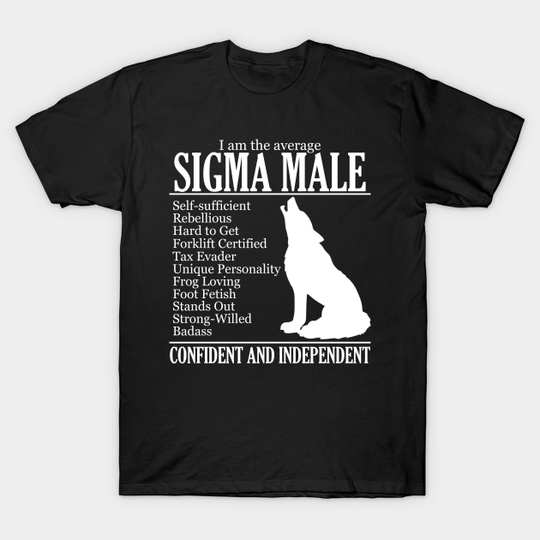 Average Sigma Male - Sigma Male - T-Shirt