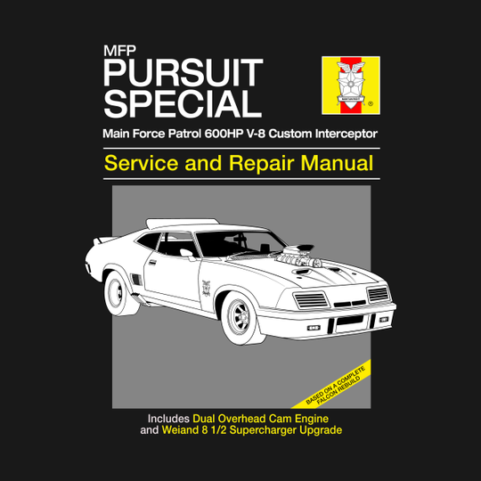 Pursuit Special Service and Repair - Mad Max - T-Shirt