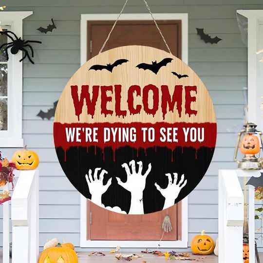 Halloween Door Hanger, We're Dying To See You Wooden Wall Sign, Welcome Sign, Halloween Porch Decor, Halloween Party Decor, Patio Decor