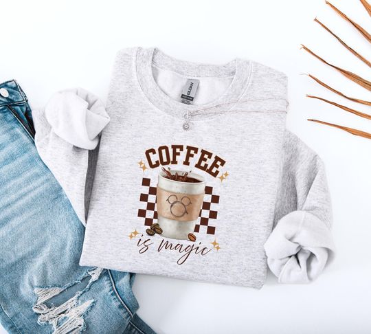 Discover Coffee Is Magic Sweatshirt for Coffee Lovers and Mickey Fans