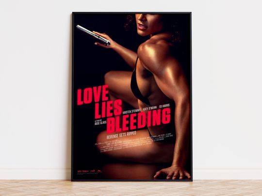 Discover Love Lies Bleeding - Movie Poster