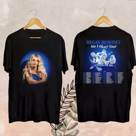 Discover Megan Moroney Tour Merch, Megan Moroney Shirt, 2025 Megan Moroney Am I Okay Tour