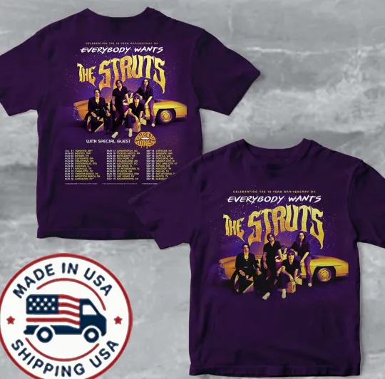 Discover The Struts 10 Year Anniversary Everybody Wants Tour 2025 Double Sided T-Shirt