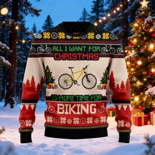 Discover Funny Biking Ugly Christmas Sweater, All I Want For Christmas Is More Time For Biking, Cycling Lover Gift, Mountain Biker Xmas Jumper
