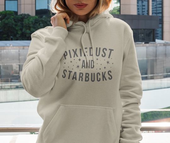 PixieDust and Starbucks Hoodie Unisex Disneyland Sweatshirt Disney Fan Apparel