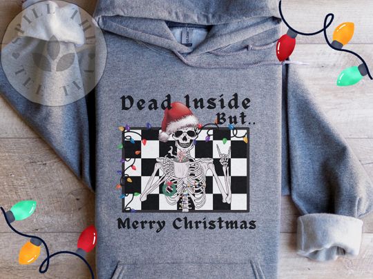 Dead Inside Funny Christmas Sweatshirt, Dead Inside But Merry Xmas Sweatshirt