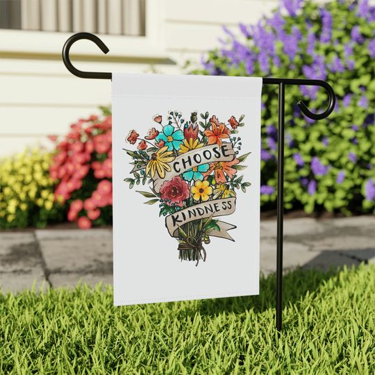 Choose Kindness Flag, Floral House Flag, Floral