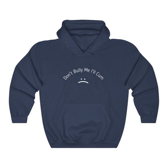 Don't Bully Me Hoodie