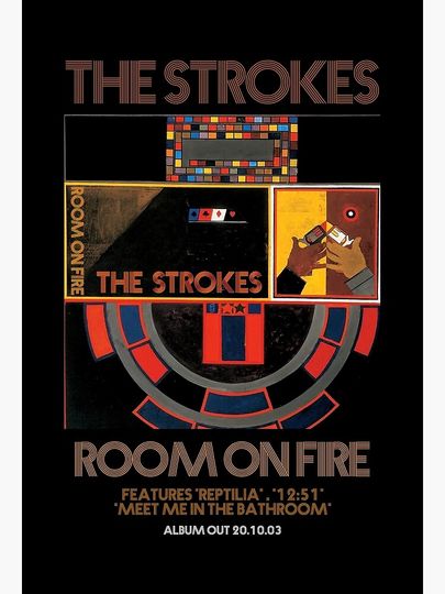 The Strokes, the room on fire Poster