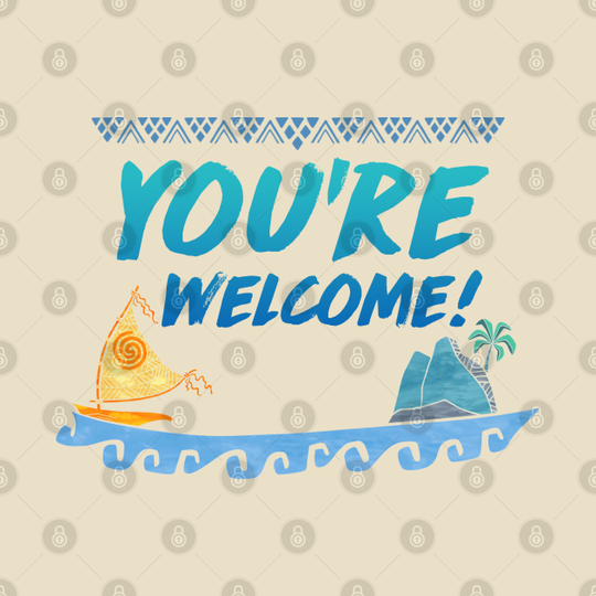 you're welcome - Moana - T-Shirt