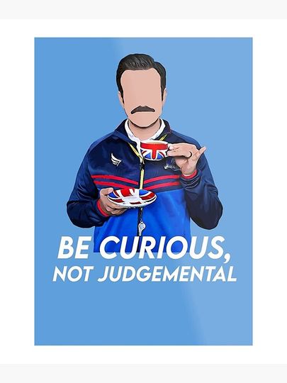 be curious not judgmenta Premium Matte Vertical Poster