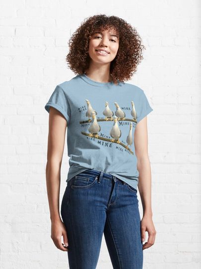 Mine! Seagulls from Finding Nemo Classic T-Shirt