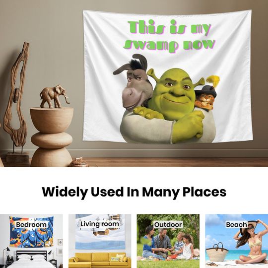 This Is My Swamp Now Shrek Tapestry