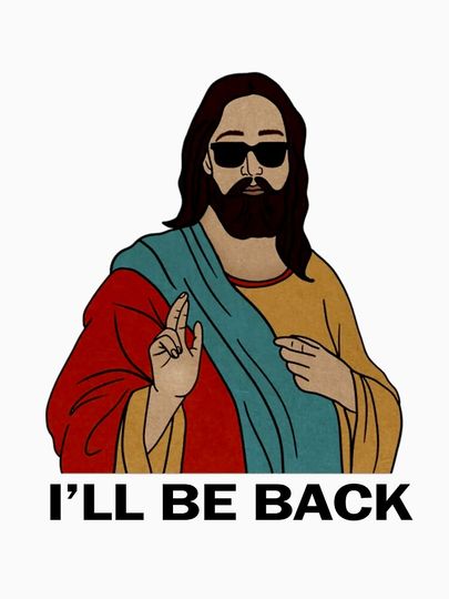 Christian I'll be Back Funny Jesus Essential T-Shirt