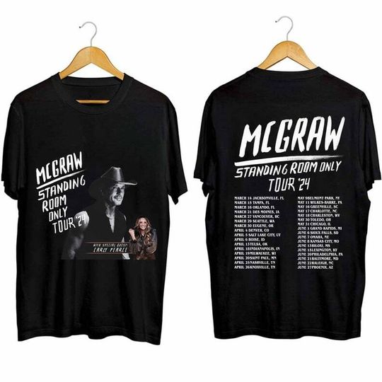 Tim McGraw 2024 Tour Standing Room Only Shirt