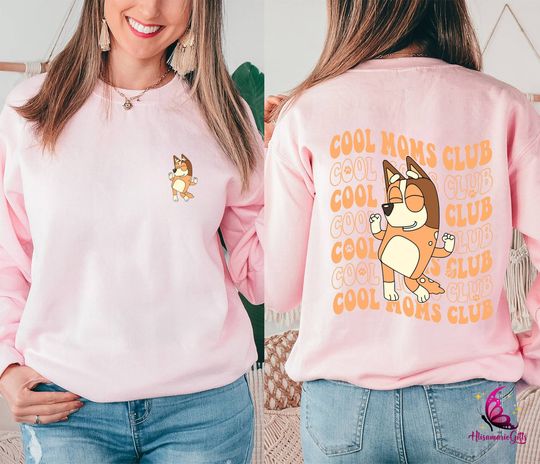 BlueyDad Cool Moms Club Double Sided Sweatshirt