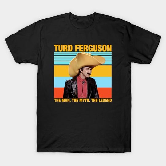 Norm macDonald Turd Ferguson Shirt, Turd Ferguson T-Shirt