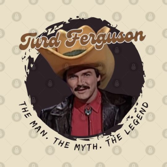 Turd Ferguson Comedy Shirt, Turd Ferguson T-Shirt