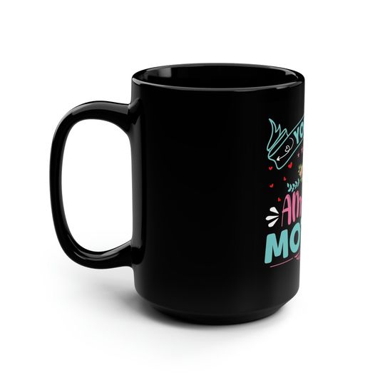 Amazing Mother Black Mug