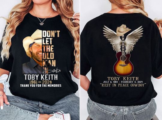 Toby Keith 2 Sided Shirt, Toby Keith Memorial Shirt