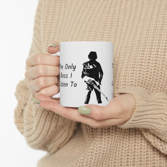 The Only Boss I Listen To - Bruce Springsteen Mug