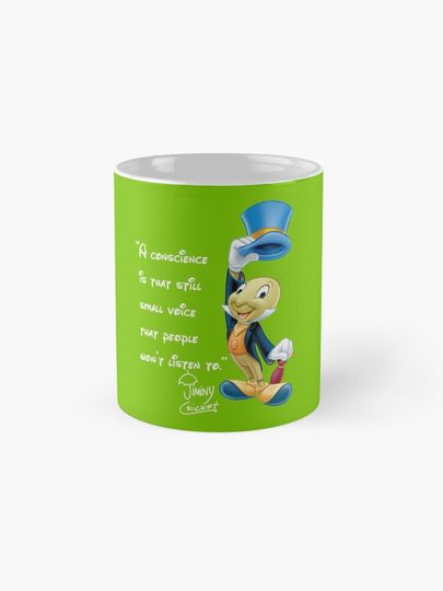 Jiminy Cricket - Conscience Quote Coffee Mug