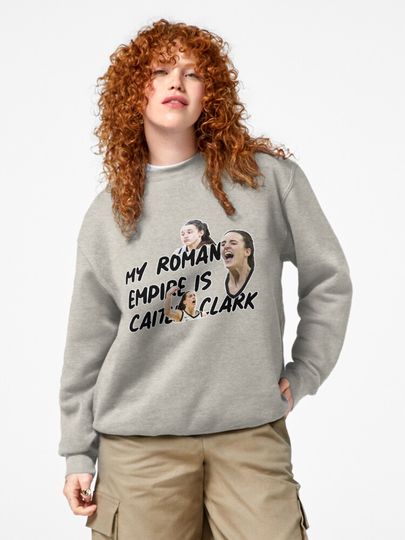 My Roman Empire Is Caitlin Clark Pullover Sweatshirt