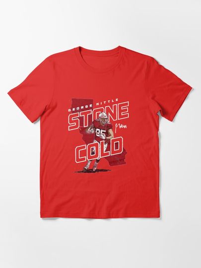 George Kittle stone cold Essential T-Shirt