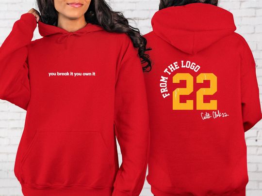 You Break It You Own It hoodie, Caitlin Clark Sweatshirt