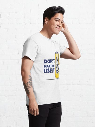 Twisted Tea - Don't Make Me Use It Classic T-Shirt