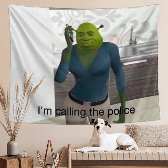 Funny Meme Tapestry I'm Calling The Police Tapestries