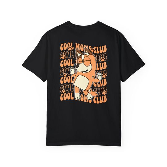 Cool Mom Comfort Colors BlueyDad Shirt, Cool Mom Club T-shirt, BlueyDad Mother's Day Shirt, Bandit BlueyDad Cool Mom's Club Shirt, Mom Birthday Gift