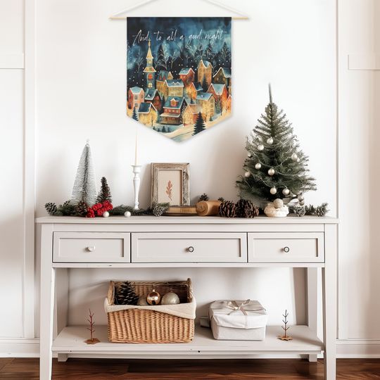 CHRISTMAS WALL HANGING 'And To All A Good Night' Pennant Flag - Ready to Hang, Christmas Wall Art, Christmas Winter Village, Holiday Home