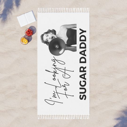 Im Looking For A Sugar Daddy Boho Beach Cloth